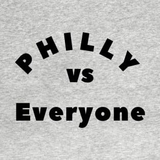 PHILLY VS EVERYONE T-Shirt